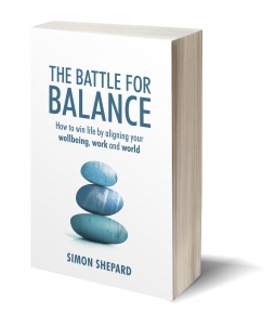 The Battle for Balance book by CEO of Optima-life Simon Shepard